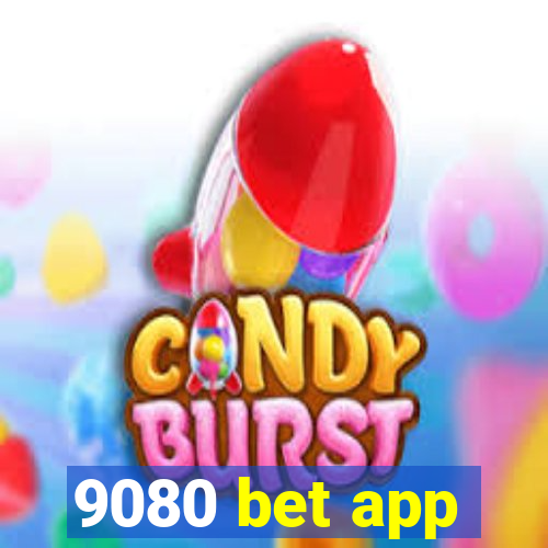 9080 bet app